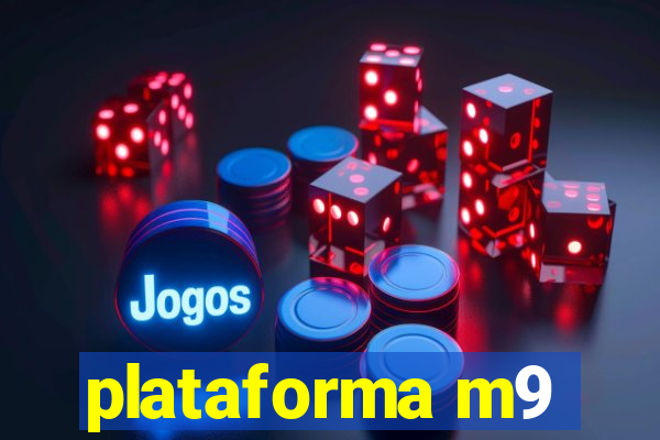 plataforma m9